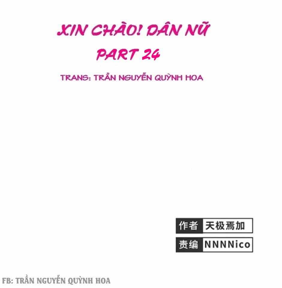 Xin Chào! Dân Nữ - Chương 24 - ảnh 1