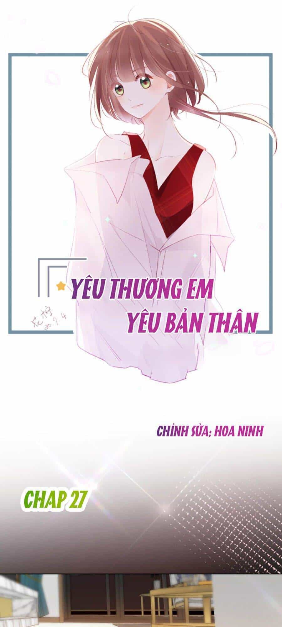 Yêu Thương Em, Yêu Bản Thân - Chương 27 - ảnh 1