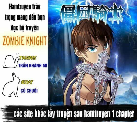 Zombie Knight - Chương 34 - ảnh 1